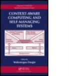 Waltenegus Dargie, Waltenegus W. Dargie, Waltenegus Dargie, Waltenegus W. Dargie - Context-Aware Computing and Self-Managing Systems