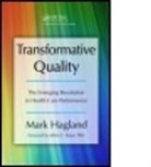 Mark Hagland, Mark (Chicago Hagland, Hagland Mark - Transformative Quality