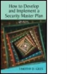 Timothy Giles, Timothy (Newnan Giles, Giles Timothy, Timothy Giles - How to Develop and Implement a Security Master Plan