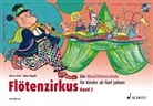 Rainer Butz, Hans Magolt, Bernhard Mark, Karin Schliehe - Flötenzirkus, m. Audio-CD. Bd.2