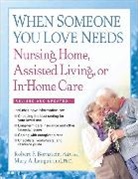 Robert F Bornstein, Robert F. Bornstein, Robert F./ Languirand Bornstein, Mary A Languirand, Mary A. Languirand - When Someone You Love Needs Nursing Home, Assisted Living, or In