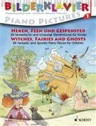 Leopé, Monika Twelsiek - Bilderklavier. Piano Pictures. Piano a images - 1: Hexen, Feen und Gespenster. Witches, Fairies and Ghosts, für Klavier