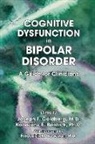 Katherine Burdick, Joseph F. Goldberg, Joseph F. Burdick Goldberg, Katherine Burdick, Katherine (Icahn Medical Institute Floor 4th Room 42) Burdick, Katherine E. Burdick... - Cognitive Dysfunction in Bipolar Disorder
