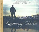 Jason Wright, Jason F. Wright - Recovering Charles