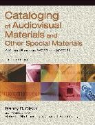 Robert Bothmann, Robert L. Bothmann, Nancy Olson, Nancy B. Olson, Nancy B. Bothmann Olson, Jessica Schomberg... - Cataloging of Audiovisual Materials and Other Special Materials
