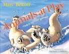 Marc Bekoff, Marc/ DiMotta Bekoff, Michael J. DiMotta - Animals at Play