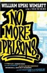 William Upski Wimsatt - No More Prisons