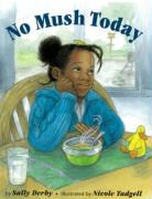Sally Derby, Sally Derby Miller, Nicole Tadgell - No Mush Today
