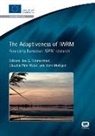 Jorn Moltgen, Claudia Pahl-Wostl, Jos G. Timmerman, Jorn Moltgen, Claudia Pahl-Wostl, Jos G Timmerman... - Adaptiveness of Iwrm