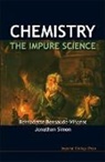 Bernadette Bensaude-Vincent, Bernadette Simon Bensaude-Vincent, Bensaude-vincent Bernadette, Jonathan Simon, Jonathan Simon - Chemistry - The Impure Science
