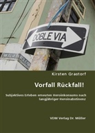Kirsten Grastorf - Vorfall Rückfall!