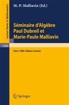 Marie-Paule Malliavin - Séminaire d'Algèbre Paul Dubreil et Marie-Paule Malliavin