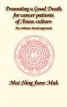 J. M. Mak - Promoting a Good Death for Cancer Patients of Asian Culture