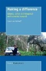 Lorrae Kerkhoff, Lorrae Van Kerkhoff, Lorrae van Kerkhoff - Making a Difference: Science, Action and Integrated Environmental Research