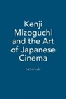 Tadao Sato, Latika Padgaonkar, Aruna Vasudev - Kenji Mizoguchi and the Art of Japanese Cinema