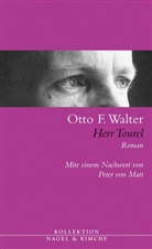 Otto F Walter, Otto F. Walter, Peter von Matt - Herr Tourel