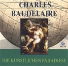 Charles Baudelaire, Andreas Dietrich - Charles Baudelaire - Die künstlichen Paradiese, 2 Audio-CDs (Hörbuch)