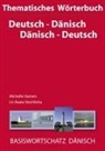 Hanse, Michelle Hansen, Stechlicka, Liv Beate Stechlicka - Thematisches Wörterbuch Deutsch - Dänisch / Dänisch - Deutsch