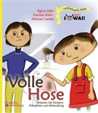 Ede, Sigrun Eder, Klei, Daniel Klein, Daniela Klein, Lankes... - Volle Hose. Einkoten bei Kindern: Prävention und Behandlung