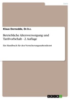 Dr h c Klaus Dernedde, Dr. h. c. Dernedde, Dr.h.c. Dernedde, H. C. Dernedde, Klaus Dernedde - Betriebliche Altersversorgung und Tarifvorbehalt - 2. Auflage