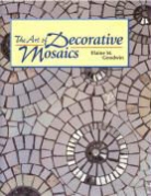Elaine M. Goodwin - The Art of Decorative Mosaics