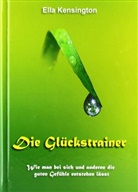 Bodo Deletz, Ell Kensington, Ella Kensington - Die Glückstrainer