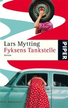 Lars Mytting - Fyksens Tankstelle
