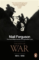 Niall Ferguson - The Pity of War (1914-1918)