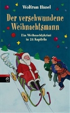 Wolfram Hänel, Silke Brix - Der verschwundene Weihnachtsmann