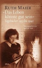 Ruth Maier, Jan E. Vold, Jan Erik Vold - 'Das Leben könnte gut sein'
