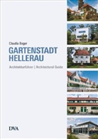 Claudia Beger, Andreas Seeliger - Die Gartenstadt Hellerau