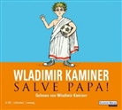 Wladimir Kaminer, Wladimir Kaminer - Salve Papa!, 2 Audio-CDs (Audiolibro)