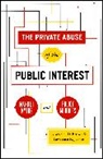 Lawrence D. Brown, Lawrence D. Jacobs Brown, Lawrence D./ Jacobs Brown, BROWN LAWRENCE D JACOBS LAWRENC, Lawrence Jacobs, Lawrence R. Jacobs - Private Abuse of the Public Interest