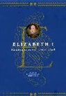 Elizabeth I, Janel (EDT)/ Scodel Elizabeth I/ Mueller, Elizabeth I, Janel Scodel Mueller, Janel Mueller, Mueller Janel... - Elizabeth I