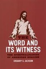 Gregory S. Jackson, JACKSON GREGORY S, Jackson Gregory S. - Word and Its Witness