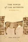 Paul Stoller, Stoller Paul - Power of the Between
