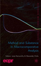 Lane Hicks Kenworthy, Hicks, Hicks, A. Hicks, Alexander Hicks, Kenworthy... - Method and Substance in Macrocomparative Analysis