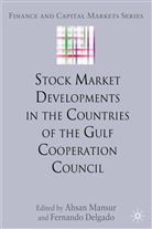 Ahsan Delgado Mansur, Delgado, Delgado, F. Delgado, Fernando Delgado, Mansur... - Stock Market Developments in the Countries of the Gulf Cooperation