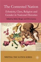 Chris Berger Lorenz, Berger, S Berger, S. Berger, Stefan Berger, Lorenz... - The Contested Nation