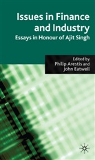 P. Arestis, Philip Eatwell Arestis, A Loparo, Arestis, P Arestis, P. Arestis... - Issues in Finance and Industry