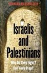 Bernard Wasserstein - Israelis and Palestinians