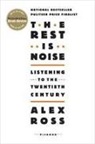 Alex Ross - The Rest Is Noise