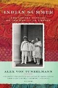 Alex Von Tunzelmann, Alex Von Tunzelmann, Reginald Piggott, Meryl Sussman Levavi - Indian Summer - The Secret History of the End of an Empire