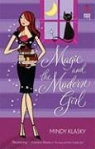 Mindy Klasky - Magic and the Modern Girl