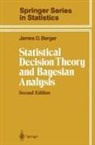 James Berger, James O Berger, James O. Berger - Statistical Decision Theory and Bayesian Analysis