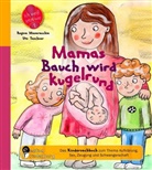 Masaracchi, Regin Masaracchia, Regina Masaracchia, Taschner, Ute Taschner - Mamas Bauch wird kugelrund - Das Kindersachbuch zum Thema Aufklärung, Sex, Zeugung und Schwangerschaft