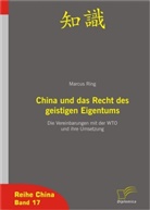 Marcus Ring - China und das Recht des geistigen Eigentums