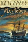 Nathaniel Philbrick - The Mayflower and The Pilgrims' New World