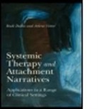 Rudi Dallos, Rudi (University of Plymouth Dallos, Rudi Vetere Dallos, Dallos Rudi, Arlene Vetere, Arlene (Diakonhjemmet University College Vetere... - Systemic Therapy and Attachment Narratives