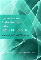 Alan Bryman, Alan Cramer Bryman, Duncan Cramer - Quantitative Data Analysis With Spss 14, 15 and 16